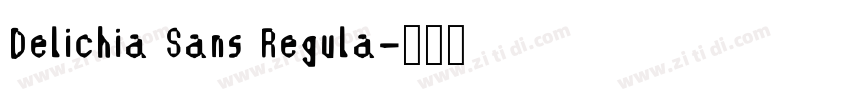 Delichia Sans Regula字体转换